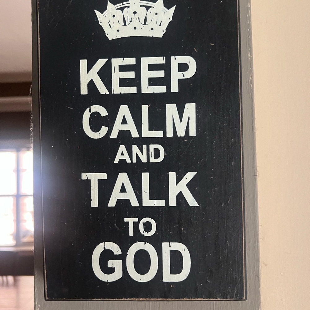 Keep Calm and Talk to God Wall Sign - Black and White